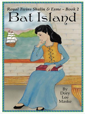 cover image of Royal Twins Shalin ε Esme ~ Book 2 Bat Island